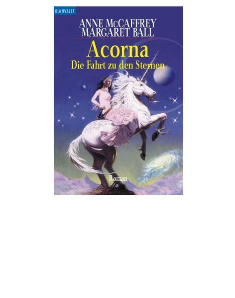 Titelbild zum Buch: Acorna Die Fahrt Zu Den Sternen