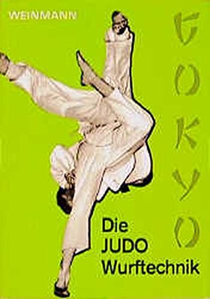 Titelbild zum Buch: Fachbücher für Judo Band 2: Die JUDO- Wurftechnik ( Gokyo)